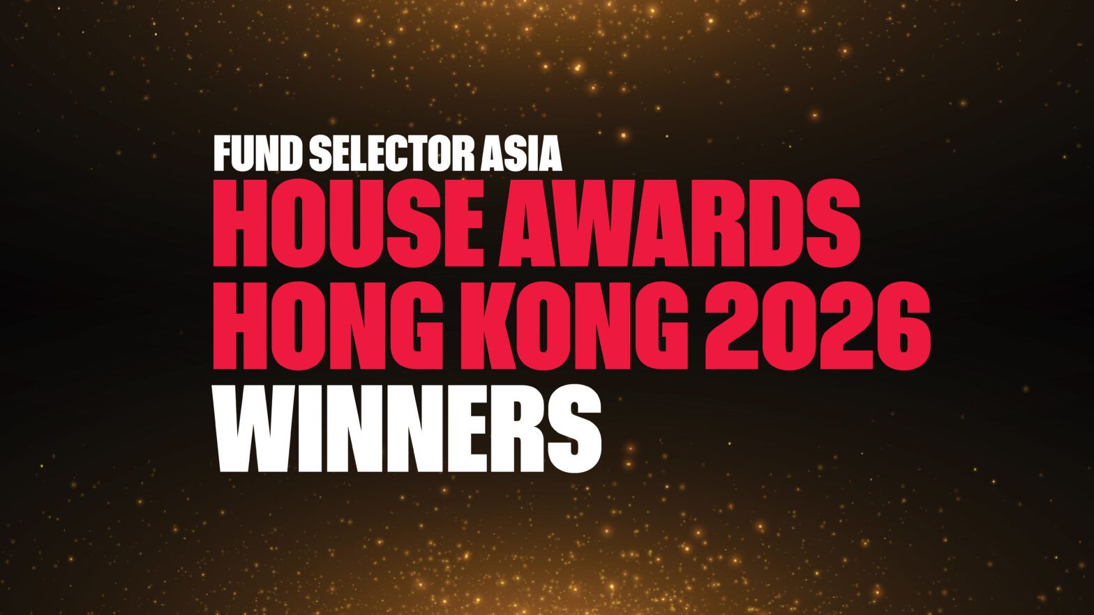 Winners of the 2026 FSA House Awards for Hong Kong are…